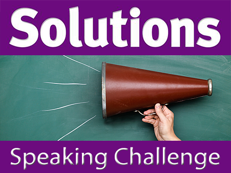 Solutions Speaking Challenge